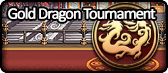 Gold Dragon Tournament.png